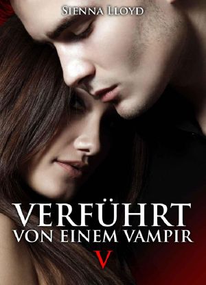 [Verführt von einem Vampir 05] • Verführt von einem Vampir · Band 05